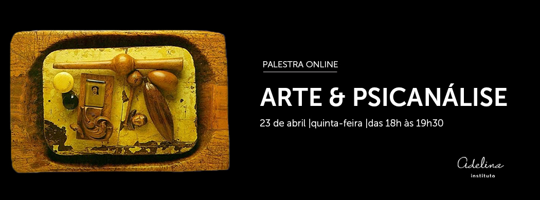 Palestra online Arte e Psicanálise