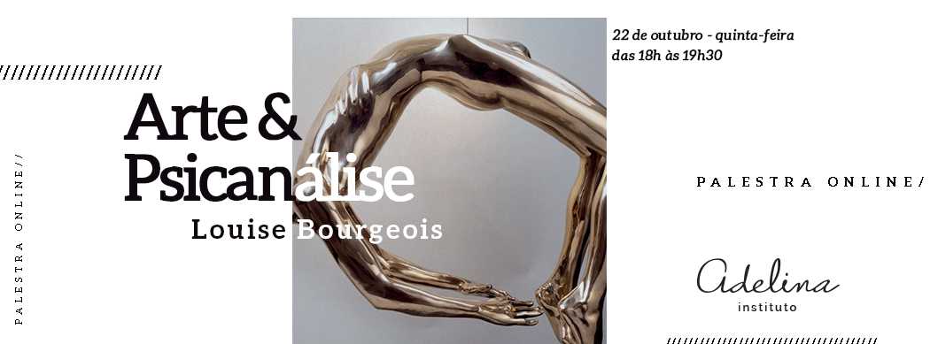 “Arte e Psicanálise – Louise Bourgeois” tem o objetivo de estudar, a partir de uma reflexão crítica, a arte e as pistas do sujeito e do tempo oferecidas pela psicanálise.